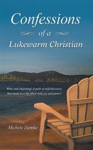 Confessions of a Lukewarm Christian