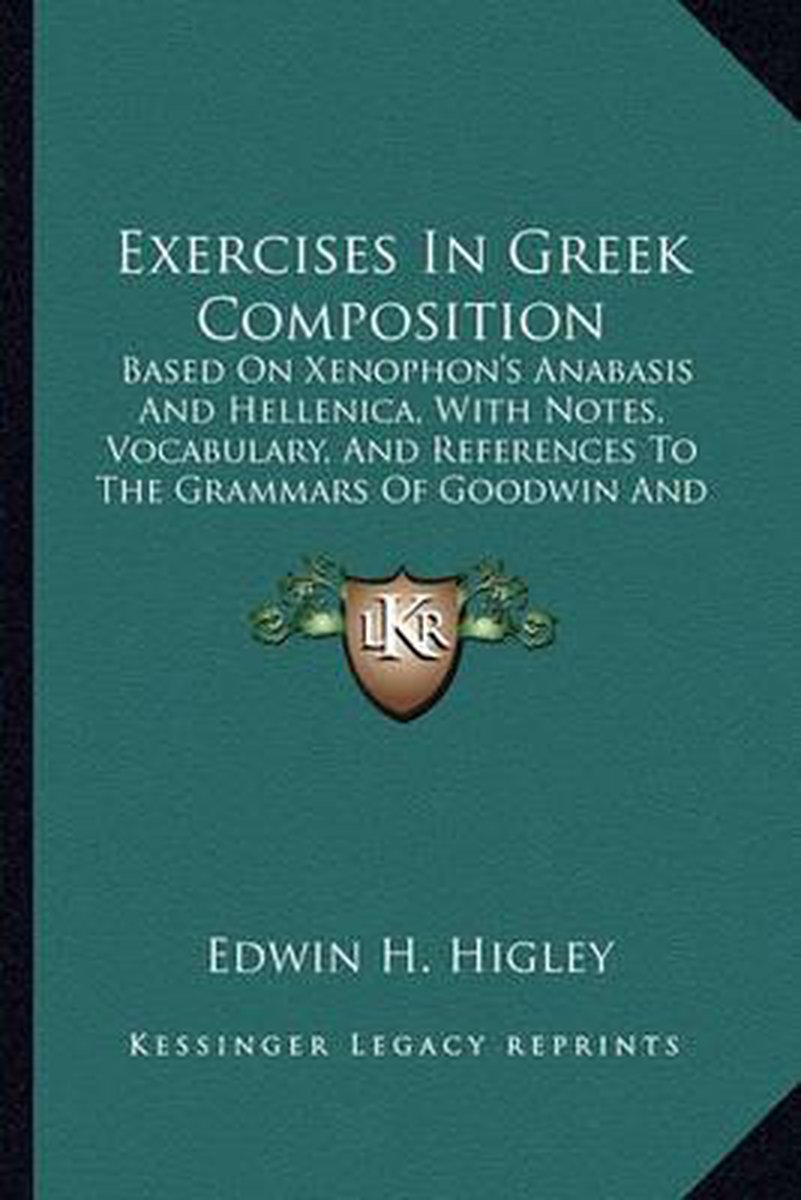 Exercises In Greek Composition van Edwin H Higley
