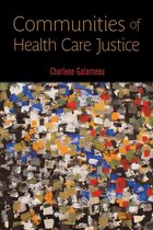 Critical Issues in Health and Medicine - Communities of Health Care Justice