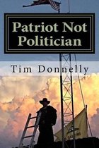 Patriot Not Politician
