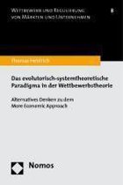 Das evolutorisch-systemtheoretische Paradigma in der Wettbewerbstheorie