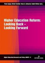 Higher Education Research and Policy- Higher Education Reform: Looking Back – Looking Forward