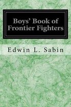 Boys' Book of Frontier Fighters