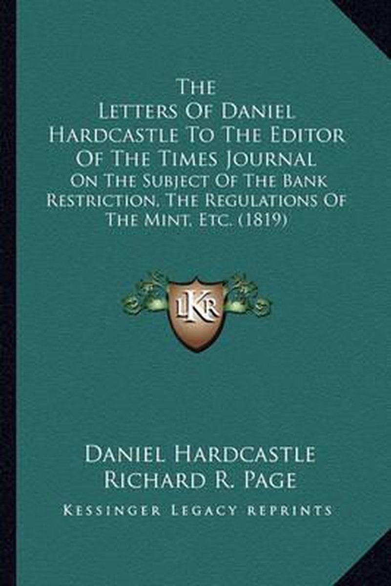 The Letters Of Daniel Hardcastle To The Editor Of The Times Journal van Daniel Hardcastle