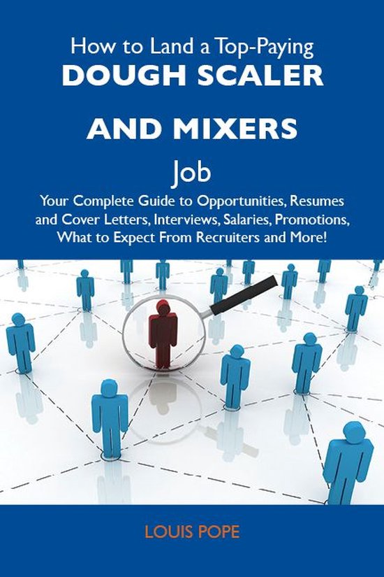 How to Land a Top-Paying Dough scaler and mixers Job: Your C ... - cover