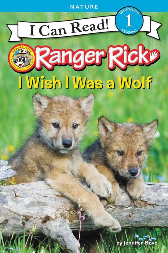 I Can Read 1 - Ranger Rick: I Wish I Was a Wolf - cover