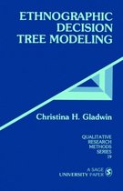 Qualitative Research Methods- Ethnographic Decision Tree Modeling
