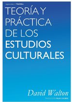 Teoría y práctica de los estudios culturales