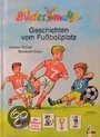 Bildermaus-Geschichten Vom Fußballplatz