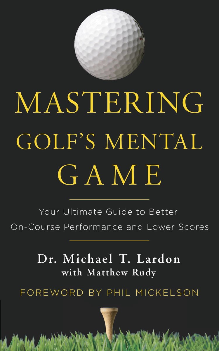 Mastering Golf's Mental Game - Michael Lardon