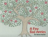 A Few Bad Apples
