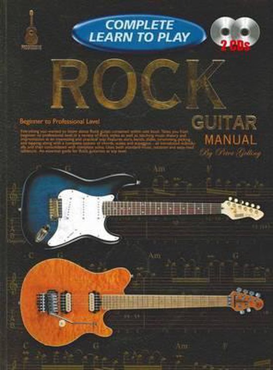 Complete Learn to Play Rock Guitar Manual, Peter Gelling
