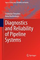 Topics in Safety, Risk, Reliability and Quality 30 - Diagnostics and Reliability of Pipeline Systems