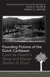 Postcolonial Studies- Founding Fictions of the Dutch Caribbean