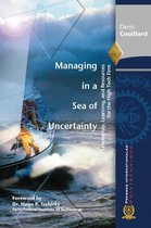 Managing in a Sea of Uncertainty