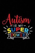 Autism Is My Super Power