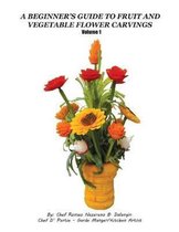 A Beginner's Guide to Fruit and Vegetable Flower Carvings