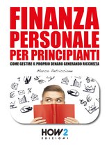 HOW2 Edizioni 112 - FINANZA PERSONALE PER PRINCIPIANTI