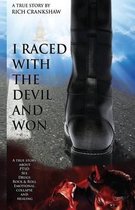 I Raced with the Devil and Won