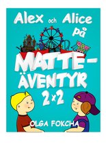 Alex och Alice på matteäventyr 2x2