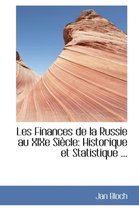 Les Finances de La Russie Au Xixe Si Cle