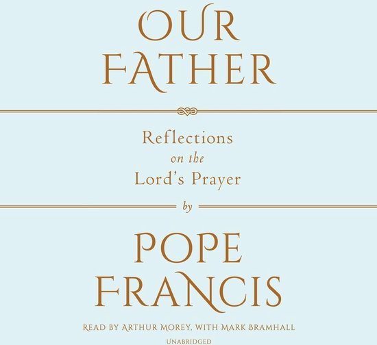 Bol Com Our Father Pope Francis 9780525637516 Boeken