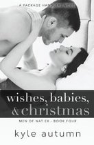 Wishes, Babies, & Christmas (Men of Natex #4)