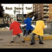 Boys Dance Too!