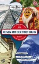 Reisen mit der Tibet-Bahn