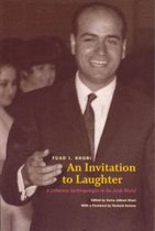 An Invitation To Laughter - A Lebanese Anthropologist In The Arab World