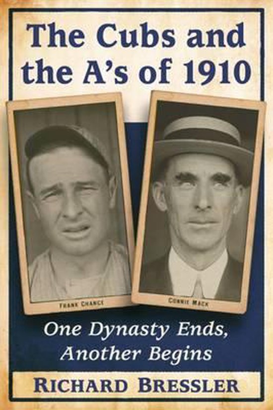 The Cubs and the A's of 1910 - cover