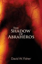 The Shadow of Abraheros