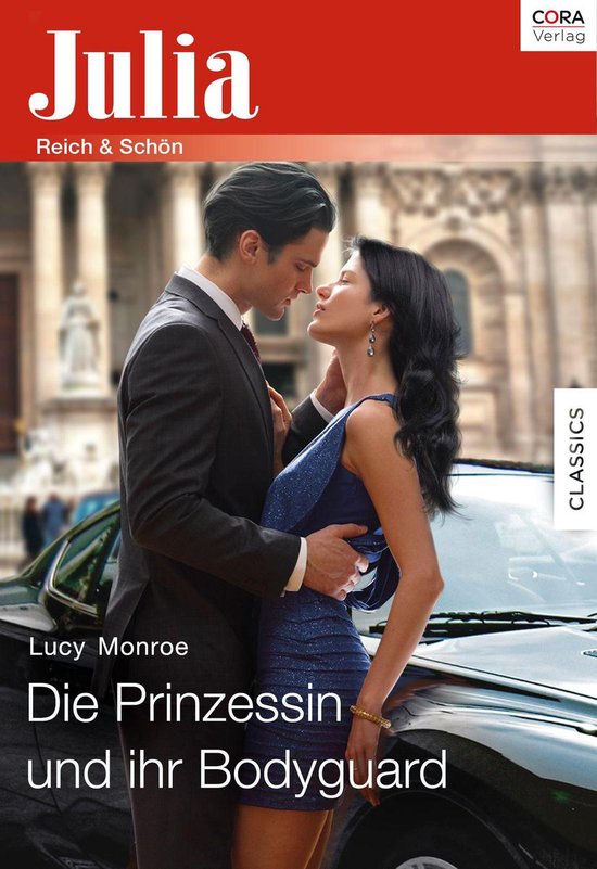 Julia Die Prinzessin und ihr Bodyguard (ebook), Lucy Monroe