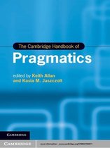 Cambridge Handbooks in Language and Linguistics -  The Cambridge Handbook of Pragmatics