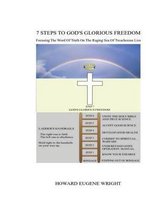 7 Steps to God's Glorious Freedom