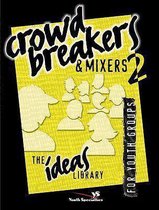 Crowd Breakers And Mixers