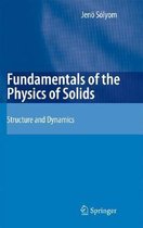 Fundamentals of the Physics of Solids: Volume 1