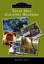 Images of Modern America - Texas Hill Country Wineries