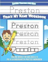 Preston Letter Tracing for Kids Trace My Name Workbook
