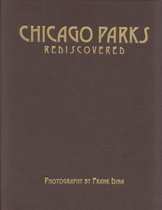Chicago Parks Rediscovered