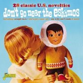 Various Artists - Don't Go Near The Eskimos. 28 Classical Us Novelti (CD)