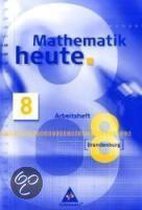 Mathematik heute 8. Arbeitsheft. Brandenburg