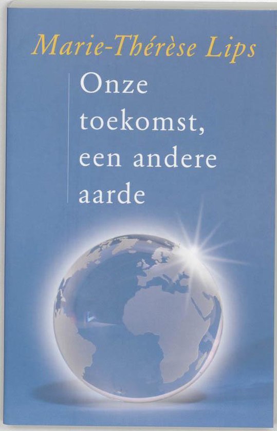 Cover van het boek 'Onze toekomst, een andere aarde'