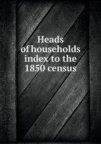 Heads of households index to the 1850 census