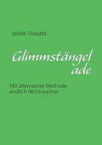 Glimmstängel ade