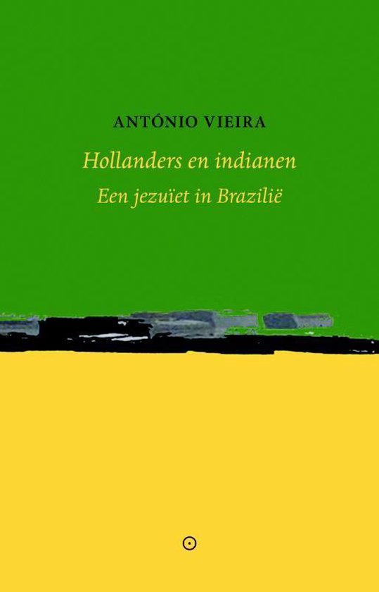 Hollanders en indianen - Antonio Vieira | Northernlights300.org