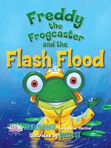 Freddy the Frogcaster - Freddy the Frogcaster and the Flash Flood