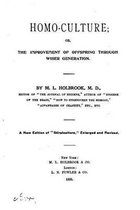 Homo-culture, Or, The Improvement of Offspring Through Wiser Generation