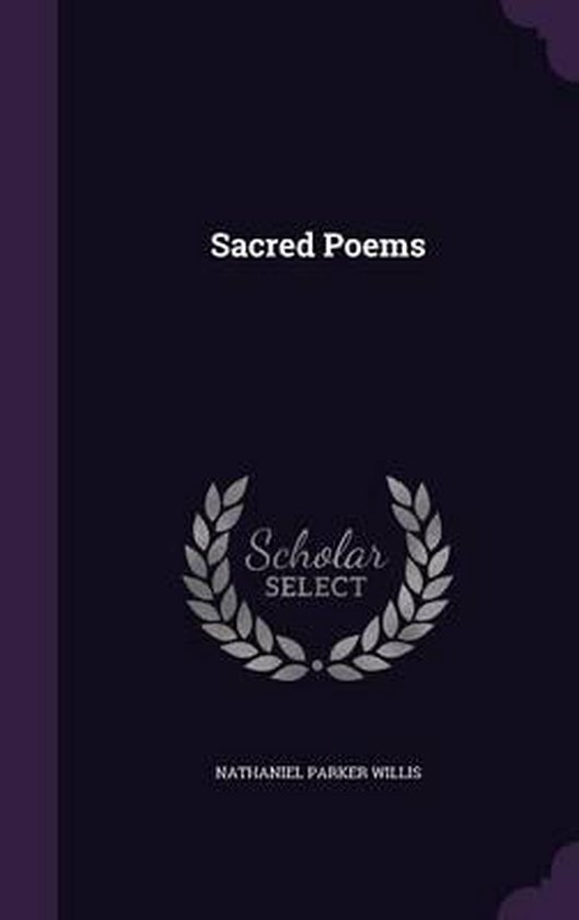 Sacred Poems Nathaniel Parker Willis 9781358863226 Boeken 3455