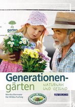 Gartenpraxis für Jedermann - Generationengärten